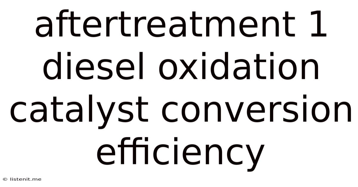 Aftertreatment 1 Diesel Oxidation Catalyst Conversion Efficiency