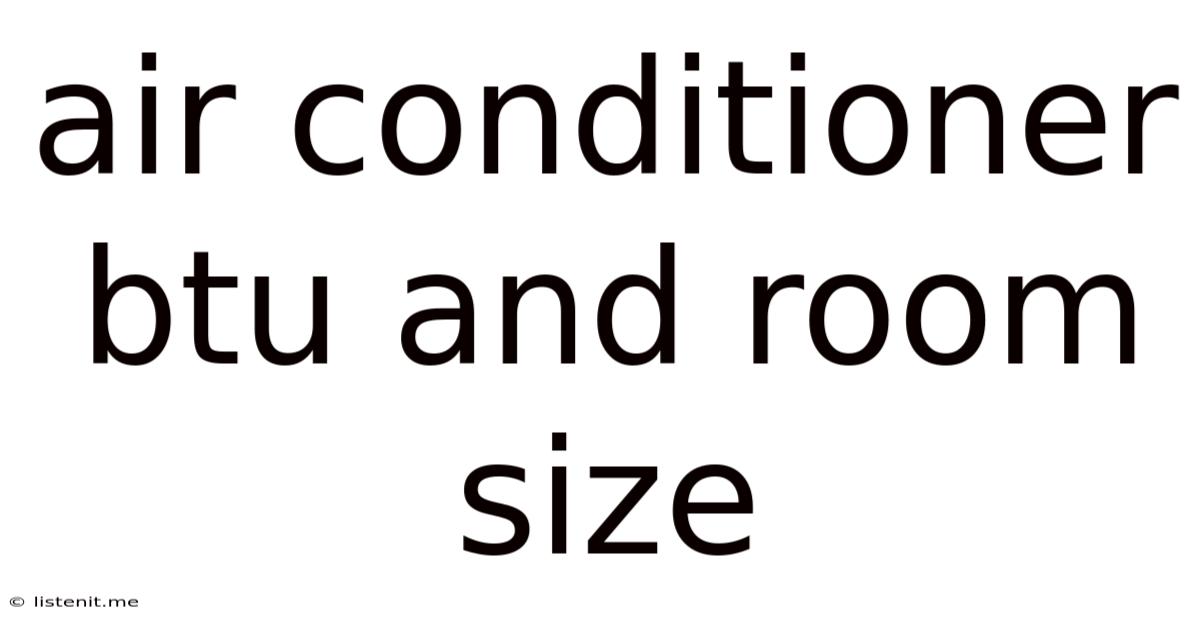 Air Conditioner Btu And Room Size