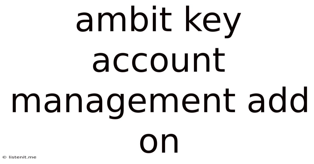 Ambit Key Account Management Add On
