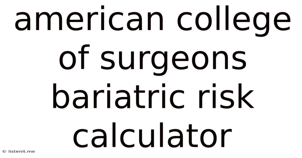 American College Of Surgeons Bariatric Risk Calculator