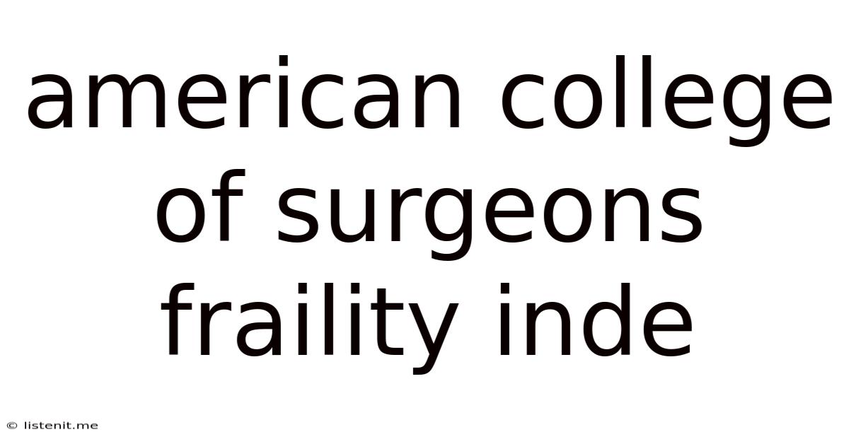 American College Of Surgeons Fraility Inde