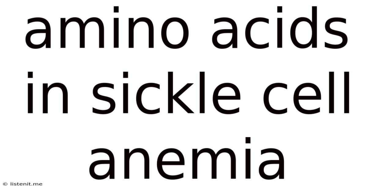 Amino Acids In Sickle Cell Anemia