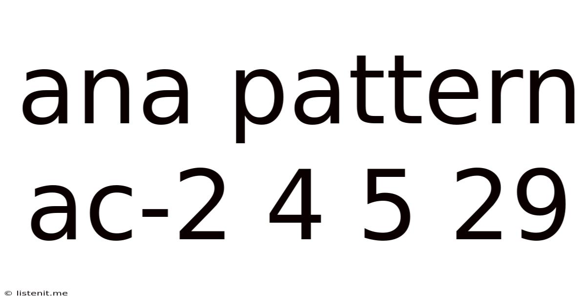 Ana Pattern Ac-2 4 5 29