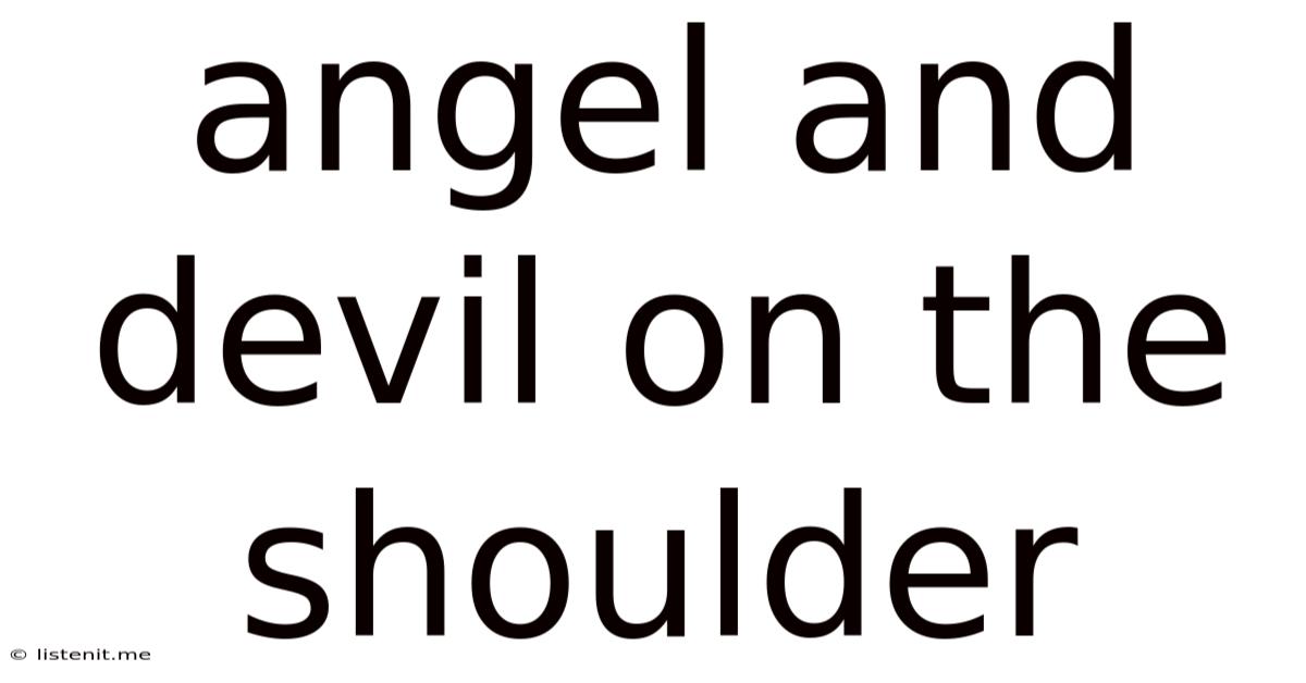 Angel And Devil On The Shoulder