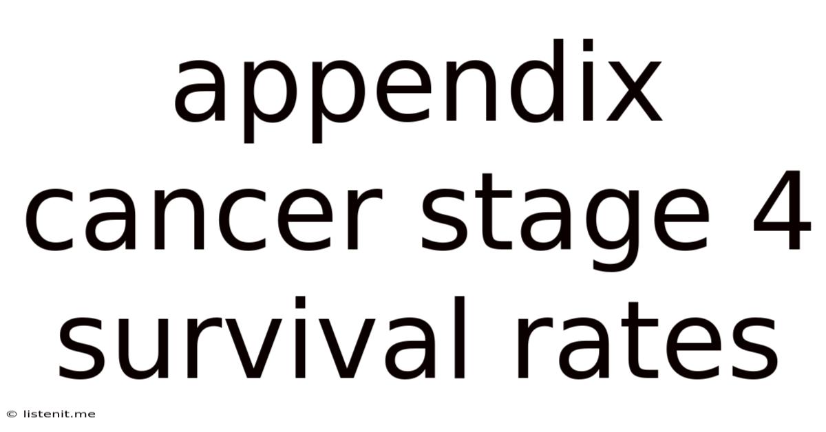 Appendix Cancer Stage 4 Survival Rates