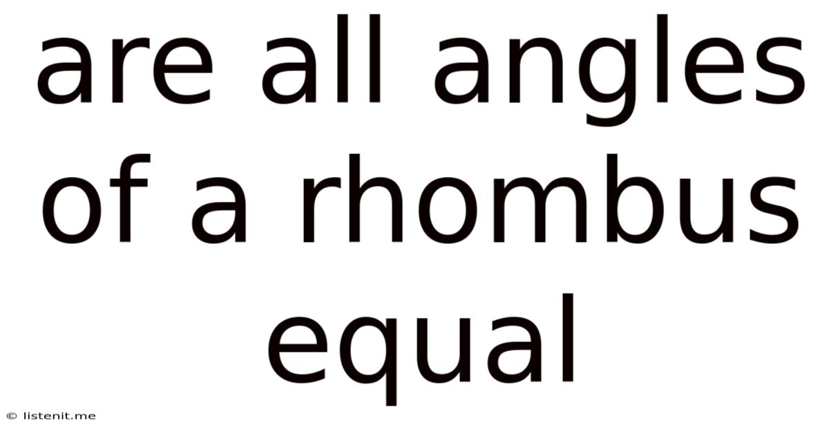 Are All Angles Of A Rhombus Equal