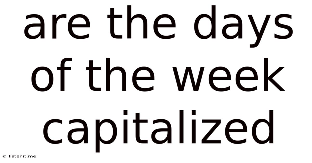 Are The Days Of The Week Capitalized