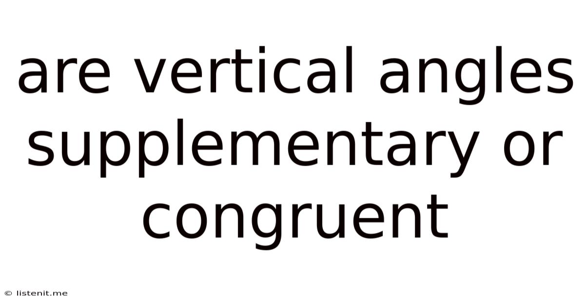 Are Vertical Angles Supplementary Or Congruent