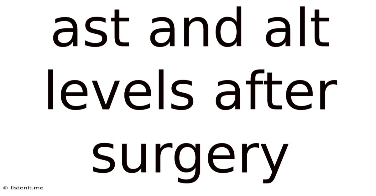 Ast And Alt Levels After Surgery