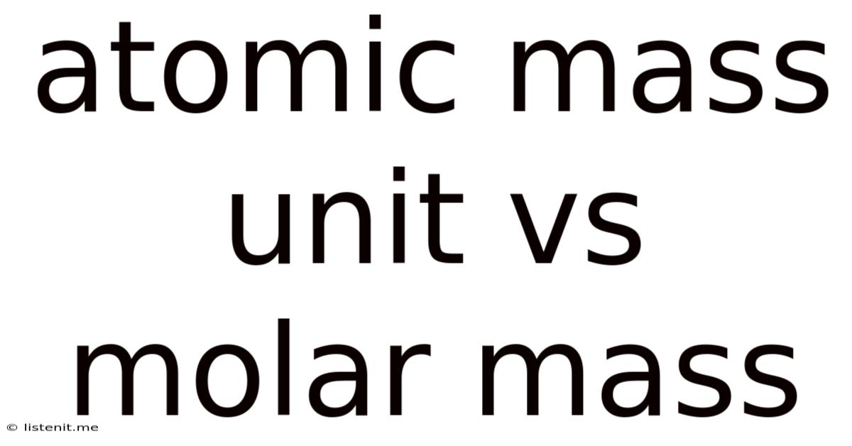 Atomic Mass Unit Vs Molar Mass