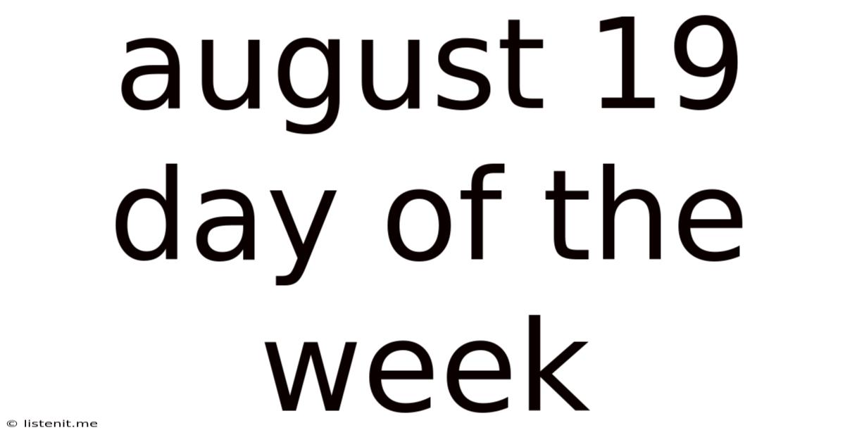 August 19 Day Of The Week