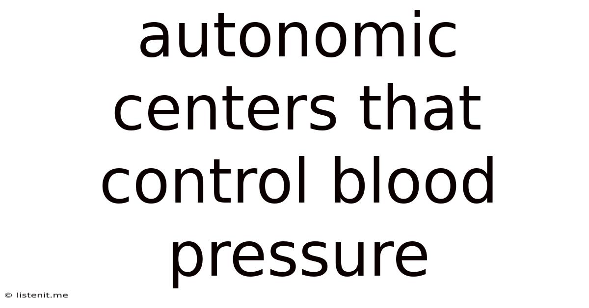 Autonomic Centers That Control Blood Pressure