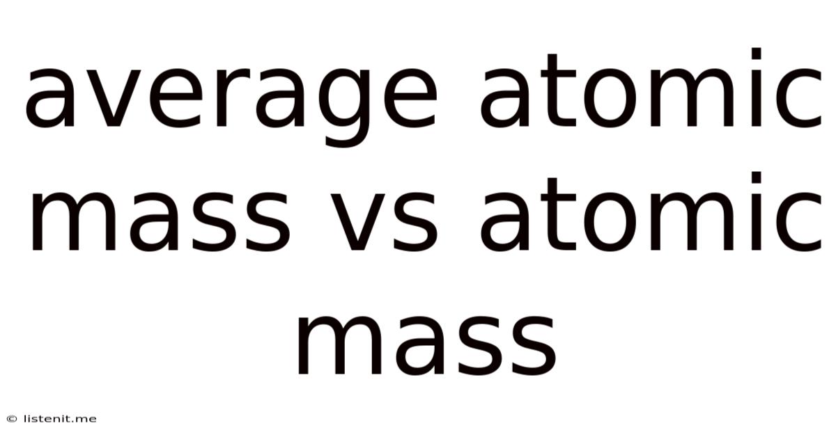Average Atomic Mass Vs Atomic Mass