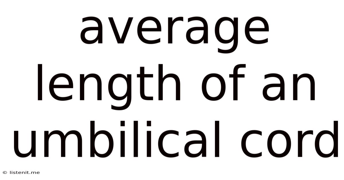 Average Length Of An Umbilical Cord