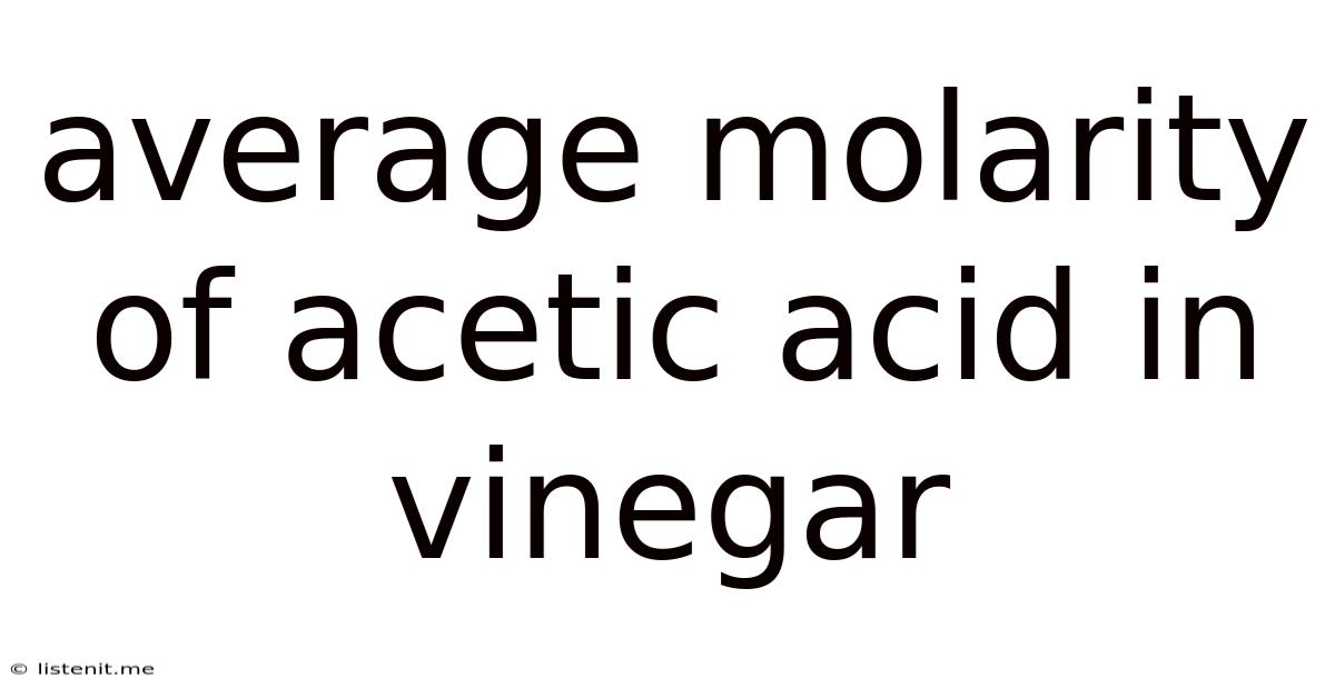 Average Molarity Of Acetic Acid In Vinegar