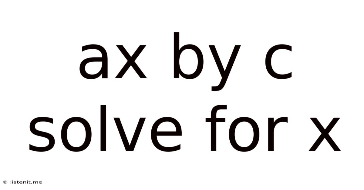 Ax By C Solve For X