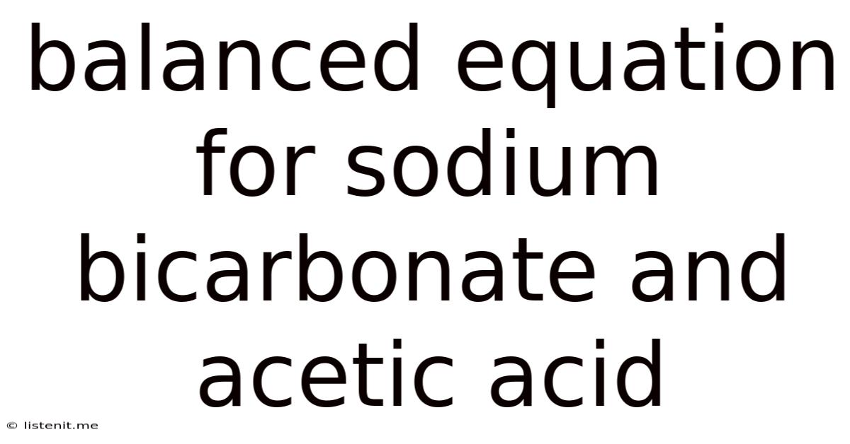 Balanced Equation For Sodium Bicarbonate And Acetic Acid