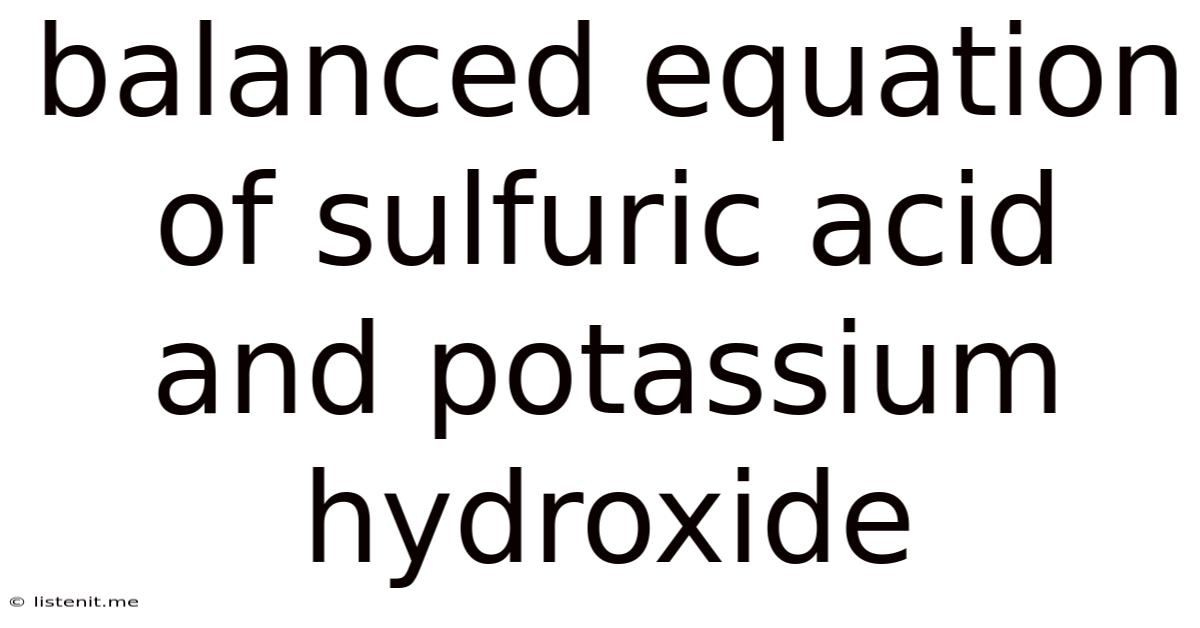 Balanced Equation Of Sulfuric Acid And Potassium Hydroxide