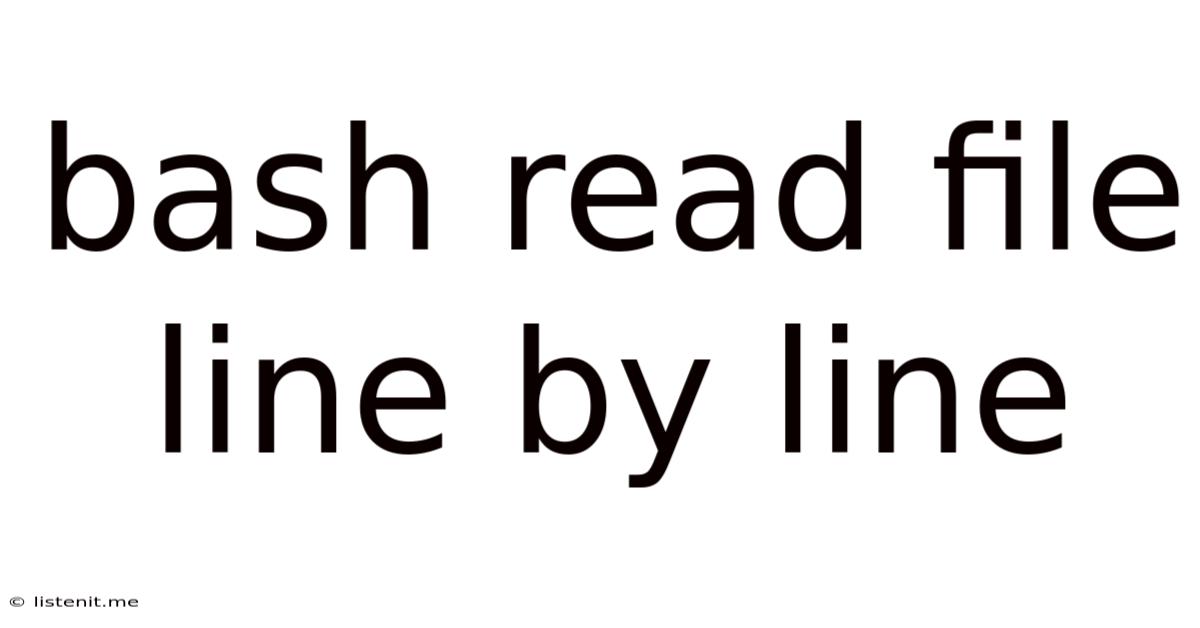 Bash Read File Line By Line