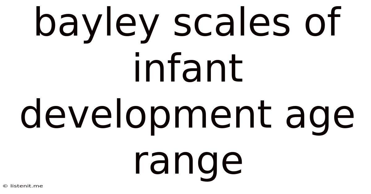 Bayley Scales Of Infant Development Age Range