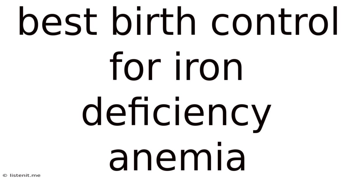 Best Birth Control For Iron Deficiency Anemia
