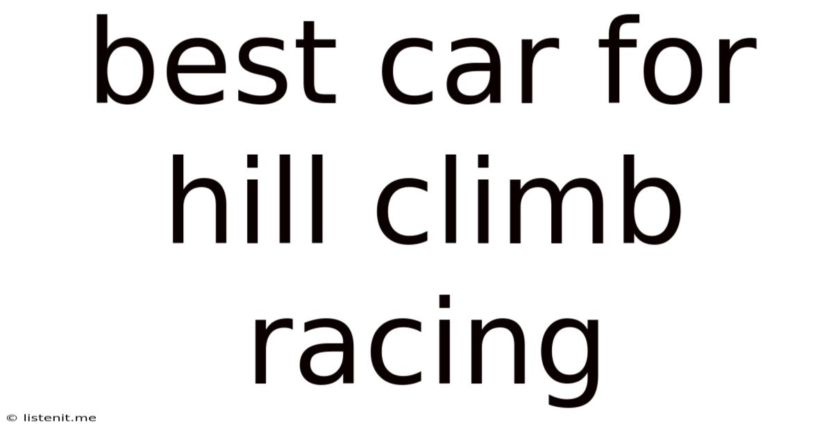 Best Car For Hill Climb Racing