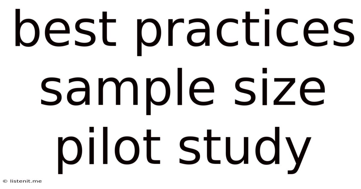 Best Practices Sample Size Pilot Study
