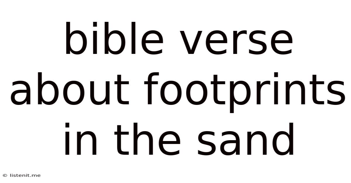 Bible Verse About Footprints In The Sand