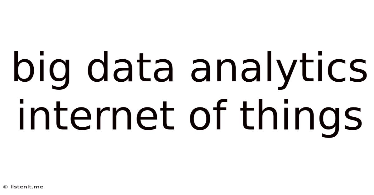Big Data Analytics Internet Of Things