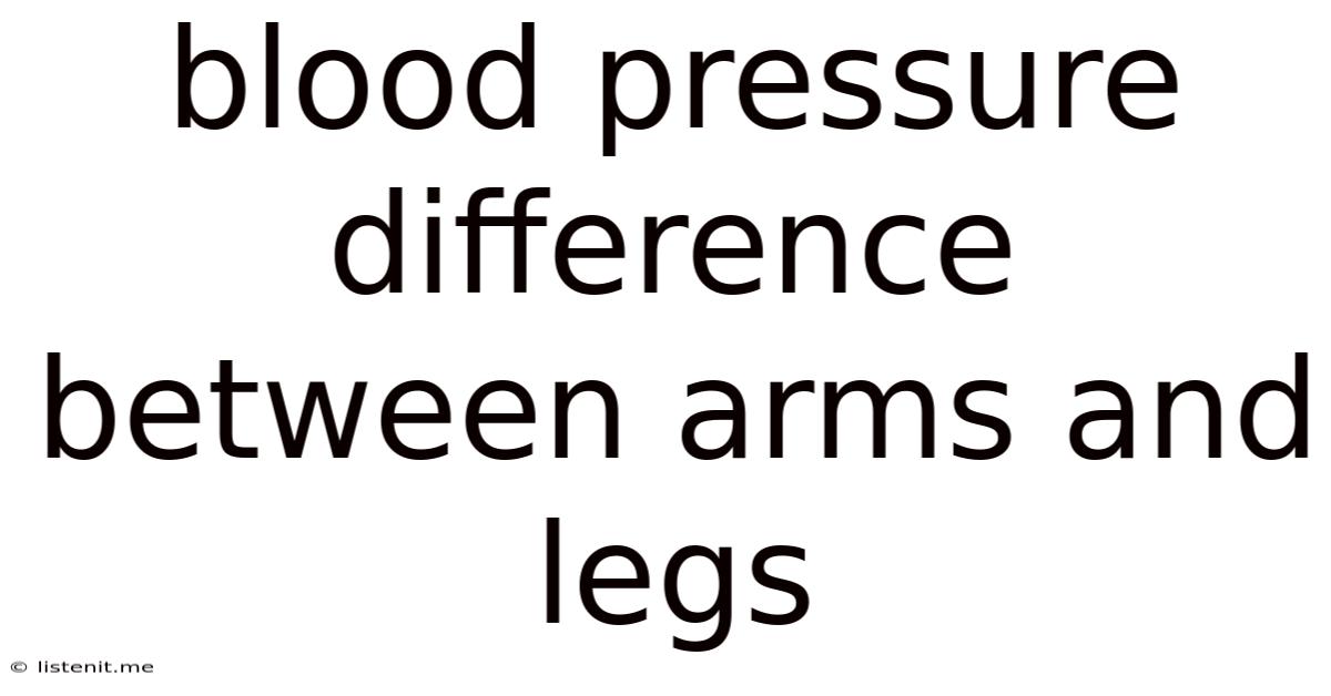 Blood Pressure Difference Between Arms And Legs