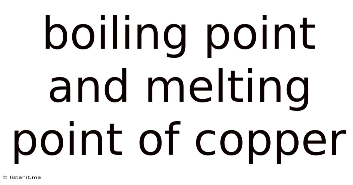 Boiling Point And Melting Point Of Copper