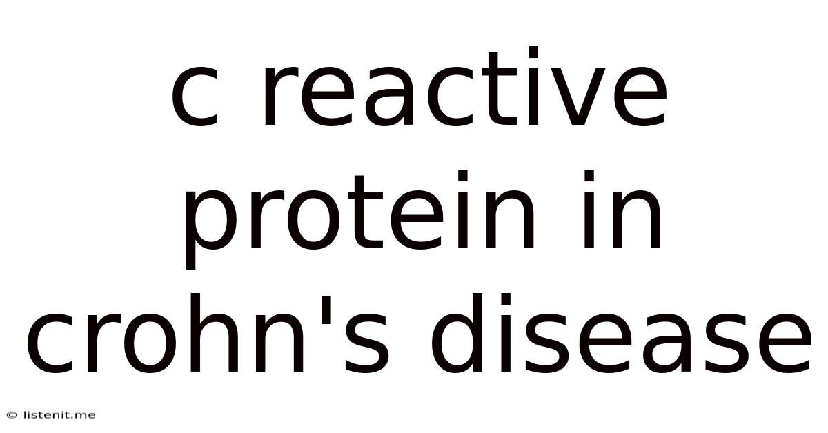 C Reactive Protein In Crohn's Disease