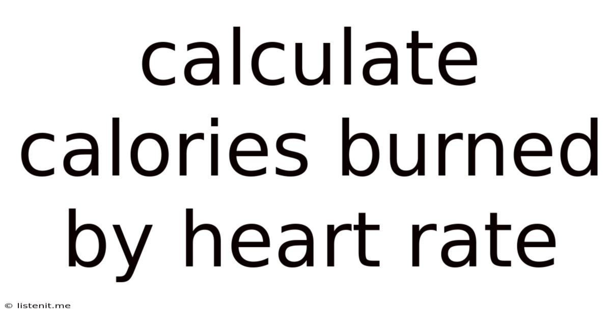 Calculate Calories Burned By Heart Rate