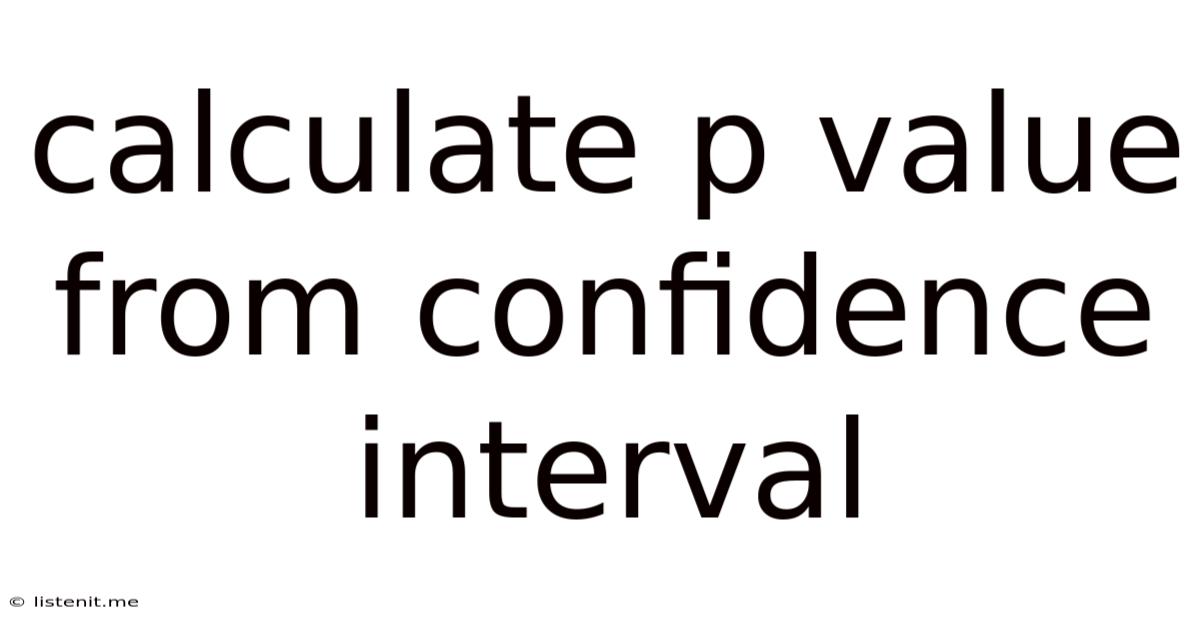 Calculate P Value From Confidence Interval