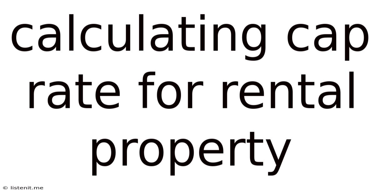 Calculating Cap Rate For Rental Property