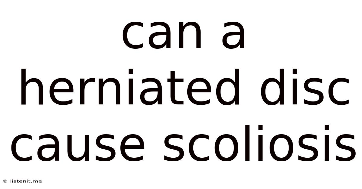 Can A Herniated Disc Cause Scoliosis