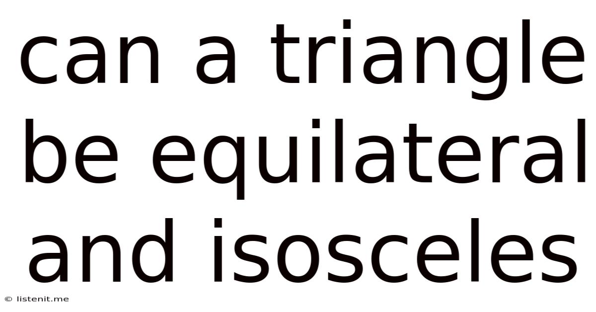 Can A Triangle Be Equilateral And Isosceles
