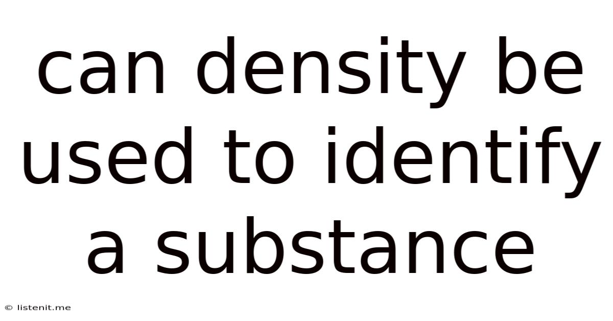 Can Density Be Used To Identify A Substance