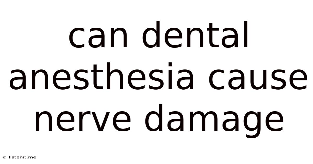 Can Dental Anesthesia Cause Nerve Damage