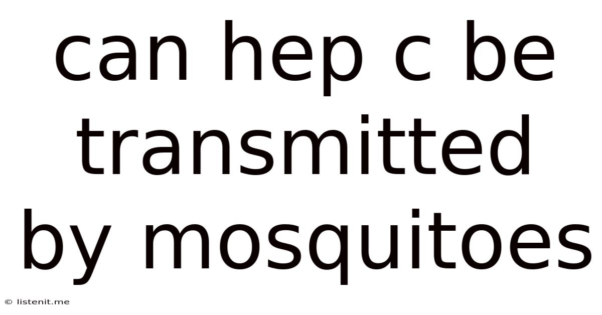 Can Hep C Be Transmitted By Mosquitoes