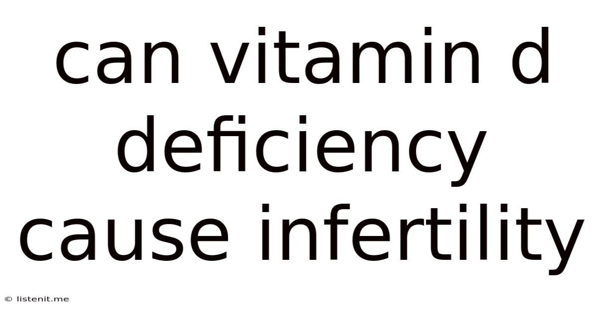 Can Vitamin D Deficiency Cause Infertility
