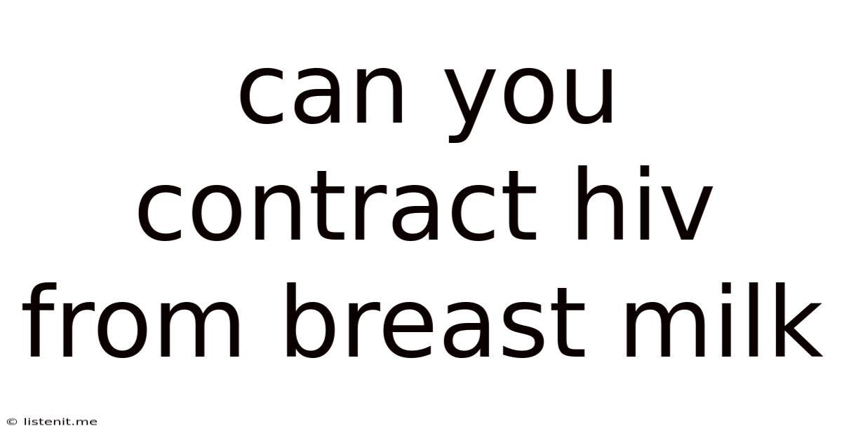 Can You Contract Hiv From Breast Milk