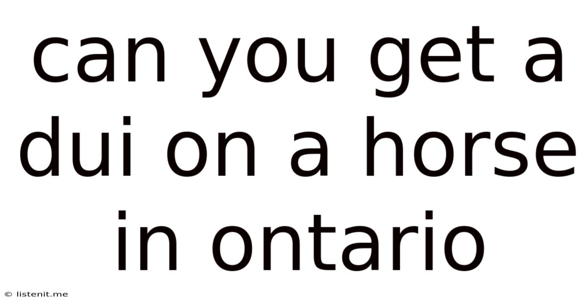 Can You Get A Dui On A Horse In Ontario