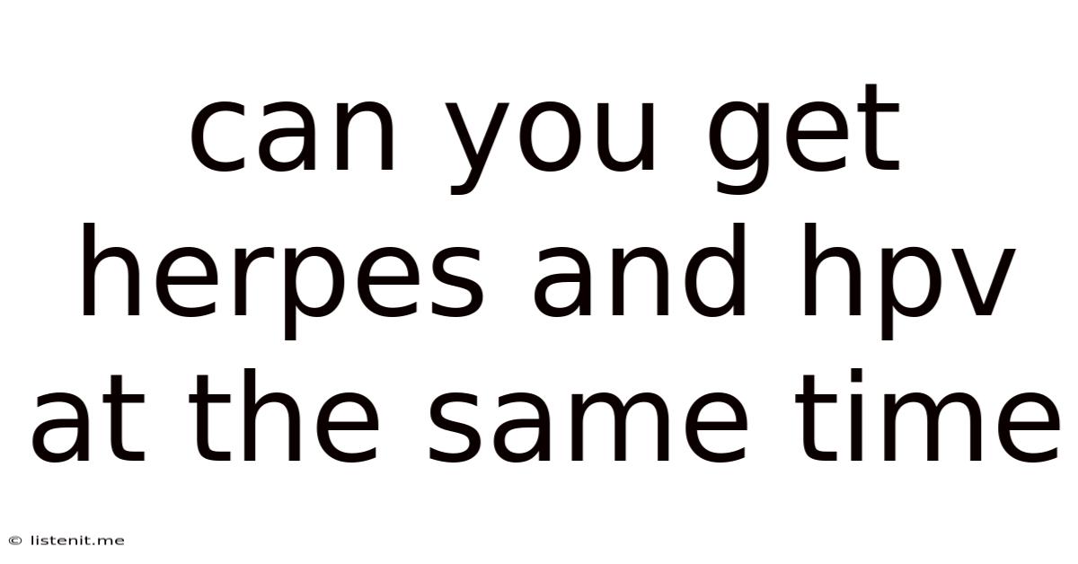Can You Get Herpes And Hpv At The Same Time