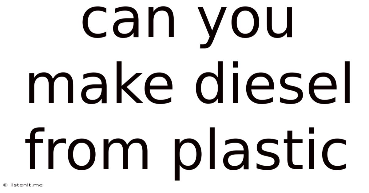 Can You Make Diesel From Plastic