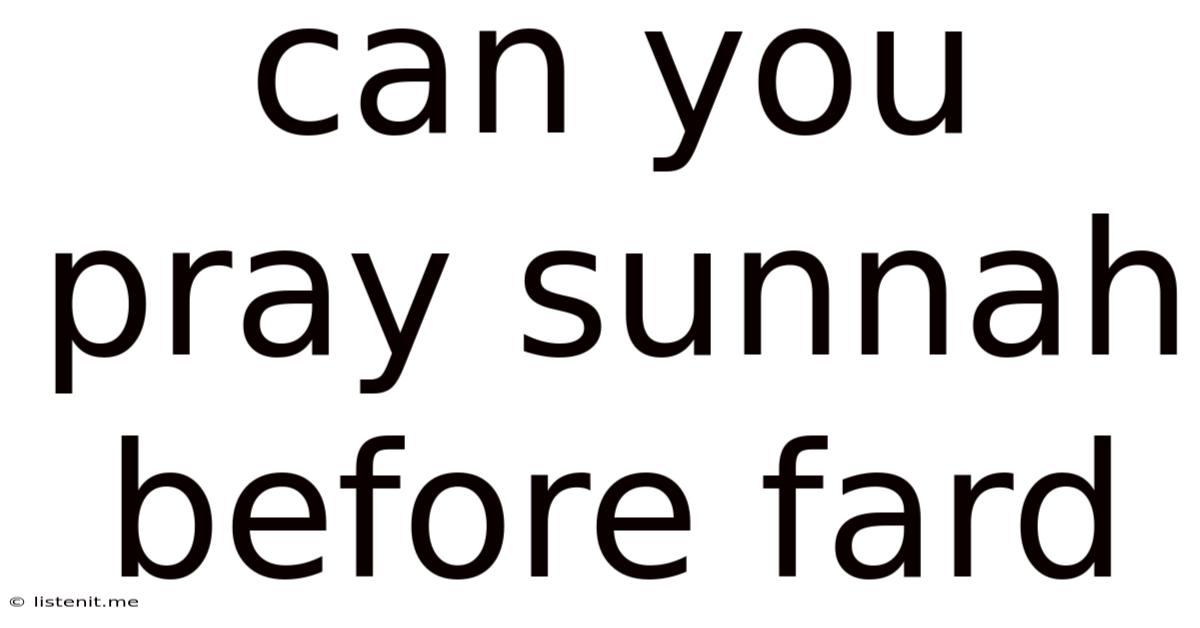 Can You Pray Sunnah Before Fard