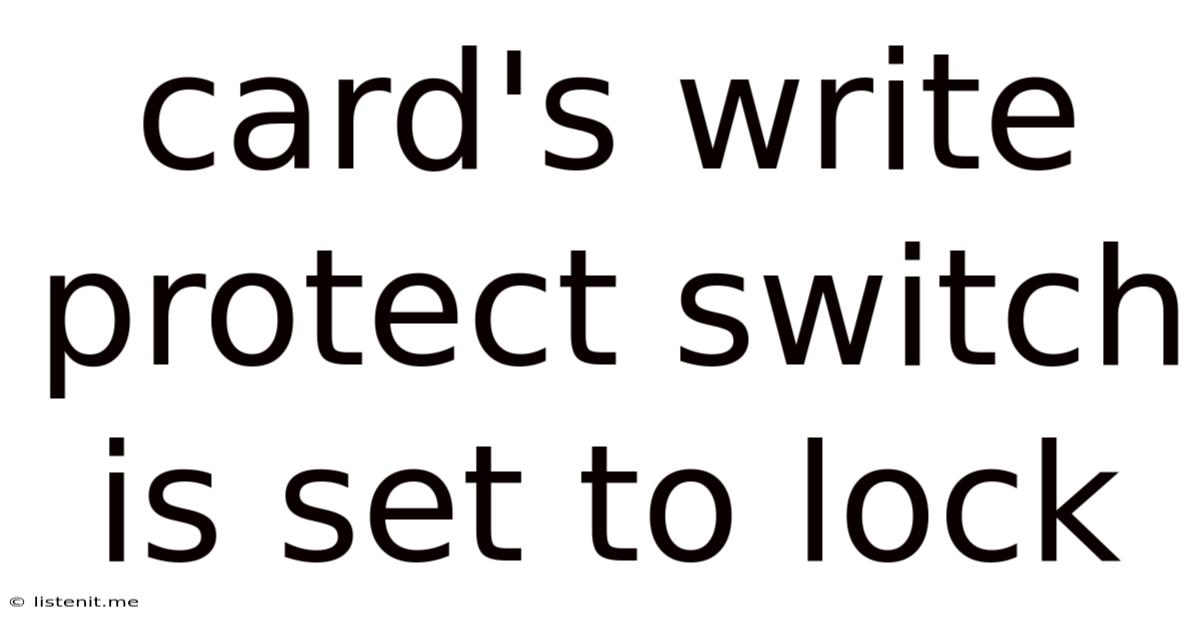 Card's Write Protect Switch Is Set To Lock