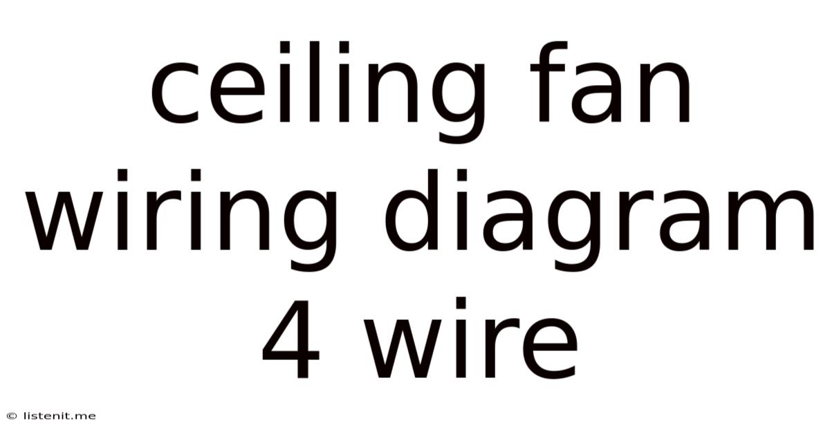 Ceiling Fan Wiring Diagram 4 Wire