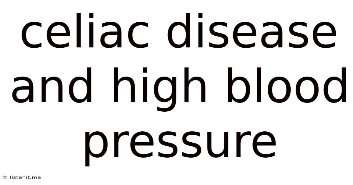 Celiac Disease And High Blood Pressure