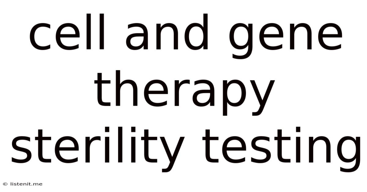 Cell And Gene Therapy Sterility Testing